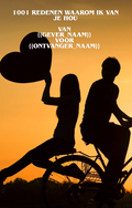 1001 Redenen waarom ik van je hou.